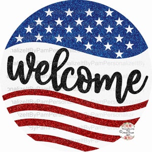 Round Welcome Wreath Sign, Faux Glitter Patriotic Wreath Sign Personalize it by Pam,  Metal Wreath Sign, Patriotic Wreath Sign