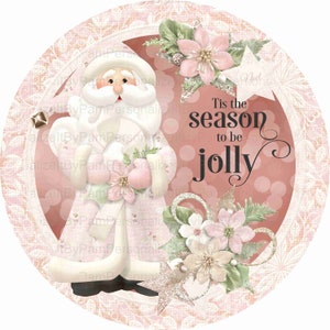 10" Round Pink/Rose Gold Santa Wreath Sign, Personalize it by Pam, Wreath Signs, Signs for Wreaths