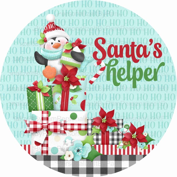 8" Round Christmas Wreath Sign, Santa's Helper Penguin Wreath Sign, Personalize it by Pam, Signs for Wreaths, Christmas Wreath Sign