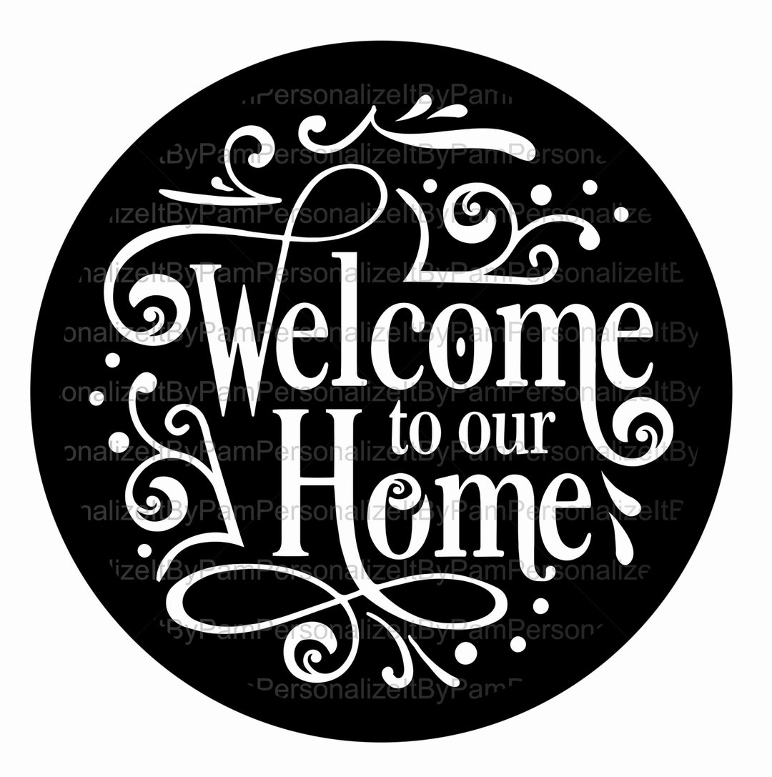 Round Black & White Wreath Sign, to Our Home Wreath Sign