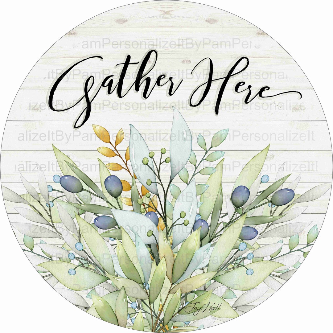 Round Farmhouse Wreath Sign, Signs for Wreaths, Gather Here Wreath Sign ...