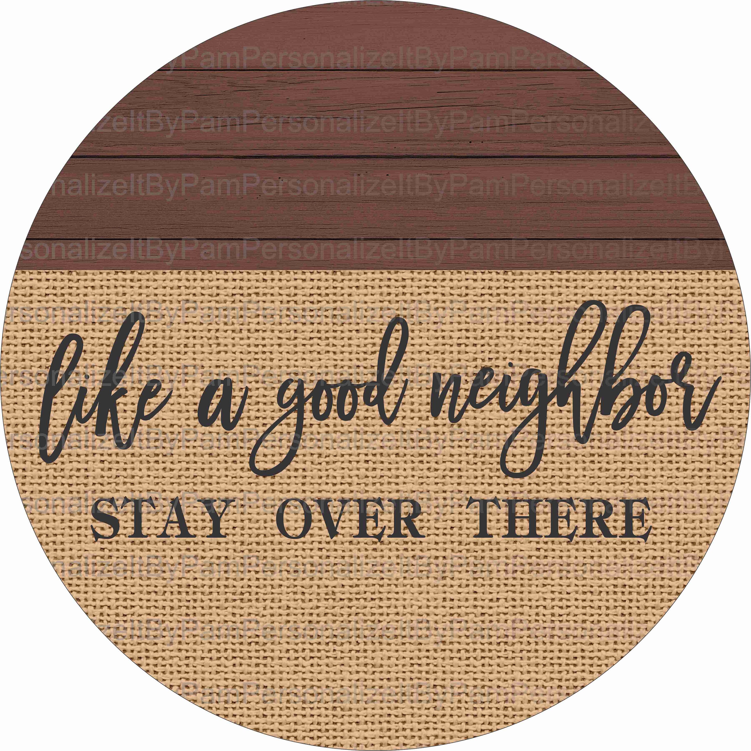 Like a Good Neighbor Wreath Sign,personalize It by Pam, Wreath Signs - Etsy