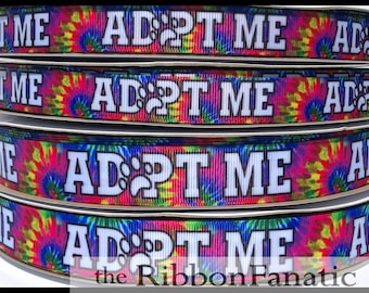 5 yds  Adopt Me Dog Collar 2 Sizes 5/8" 7/8" Tie Dye   Grosgrain Ribbon