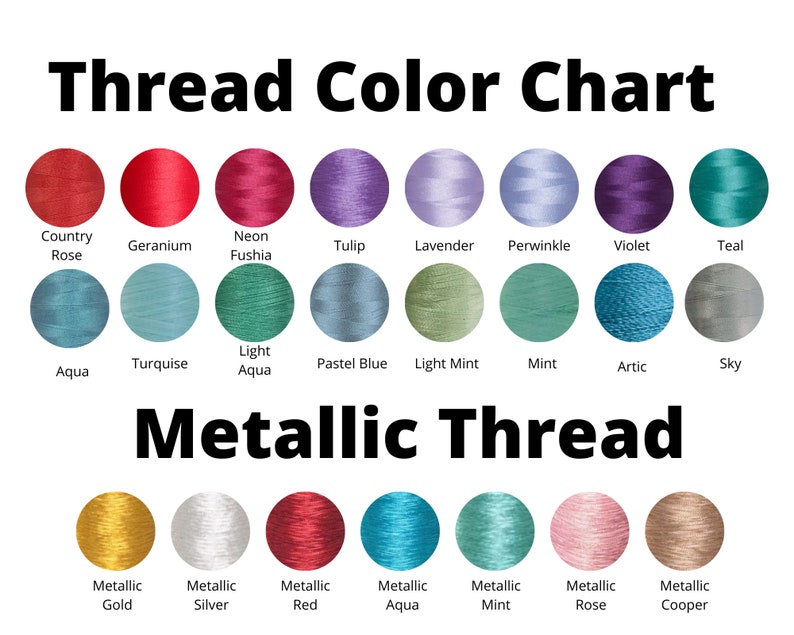 May include: Thread color chart with 18 different colors of thread, including country rose, geranium, neon fushia, tulip, lavender, periwinkle, violet, teal, aqua, turquoise, light aqua, pastel blue, light mint, mint, artic, sky, metallic gold, metallic silver, metallic red, metallic aqua, metallic mint, metallic rose, and metallic cooper.
