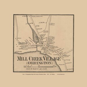 Mill Creek Village Orrington 1859 Old Town Map  with Homeowner Names Maine - Reprint Genealogy Penobscot County ME TM