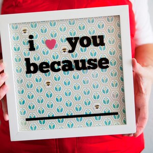 I Love You BecauseDIY Vinyl decal with a heart image 1