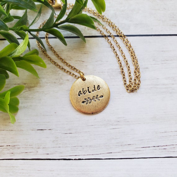 Gold Abide Necklace - Thoughtful Handmade Christian Gift for Women, Hand Stamped Bible Verse Jewelry, John 15:4-5