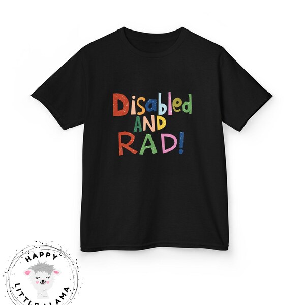 Kolorowa koszulka dla dzieci - „Disabled AND RAD!” Koszulka na temat wzmocnienia pozycji, wsparcia, integracji, mody dziecięcej, zabawnych ubrań, świadomości niepełnosprawności