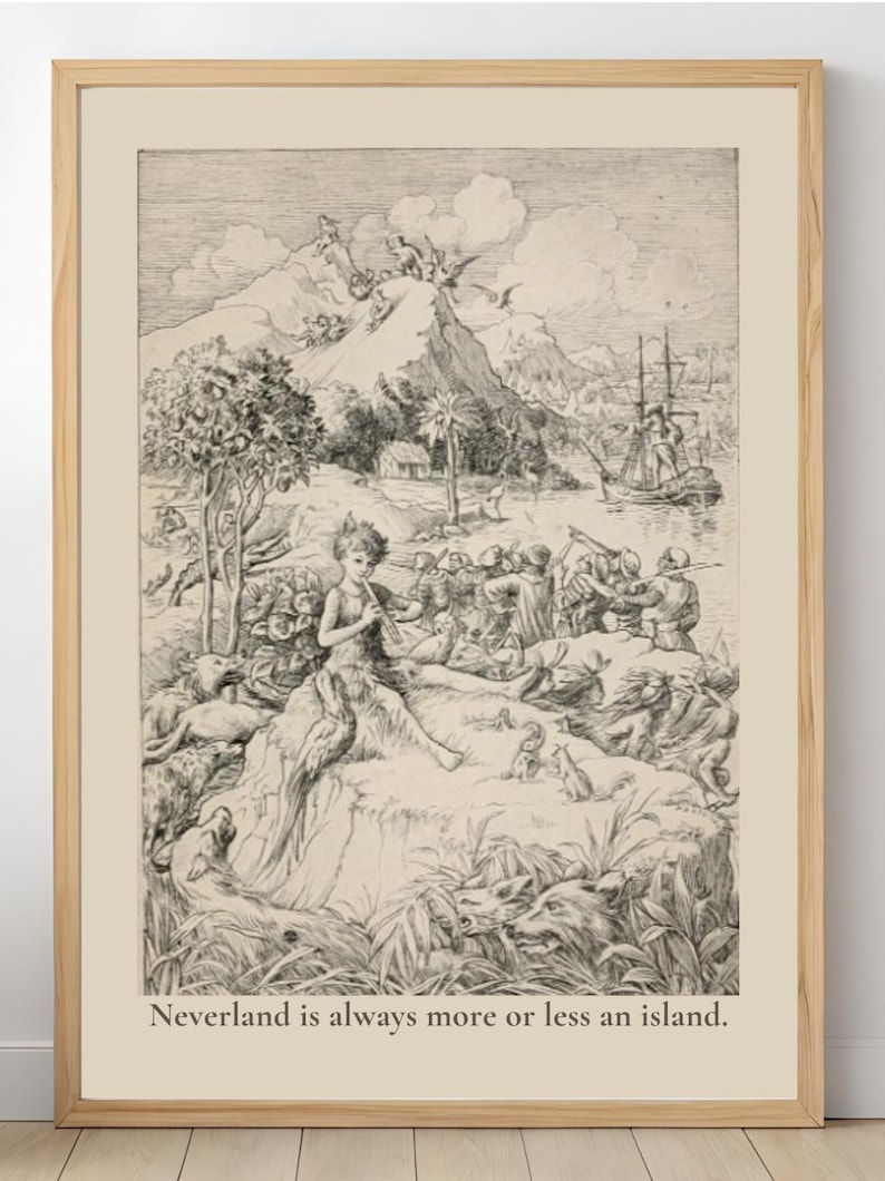 May include: Framed black and white illustration of a scene from Peter Pan, featuring a mountain, a ship, and figures on an island. The text at the bottom reads, "Neverland is always more or less an island."