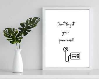 Don't Forget Your Pancreas - Diabetes Wall Print