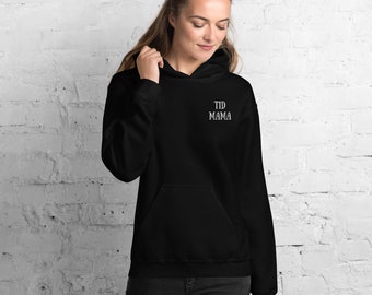 Embroidered T1D Mama Hoodie