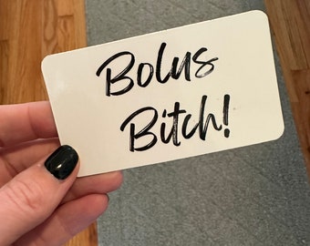 Bolus Bitch! Diabetes Magnet