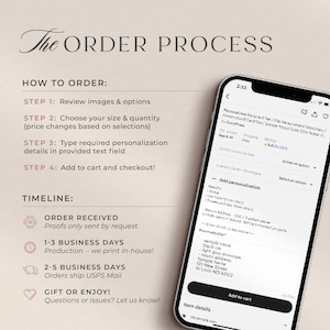 May include: A mobile phone screen showing a step-by-step guide for ordering personalized stationery. The guide includes steps for reviewing images, choosing size and quantity, adding personalization details, and adding to cart. The timeline shows the estimated production and shipping times. The phone screen also shows a preview of the stationery with the option to add personalization details.