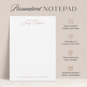May include: Personalized notepad with the text "From the desk of Emily Ralston" in pink script. The notepad features 70lb premium text paper, durable and clean tear-off sheets, and is woman owned and a small business.