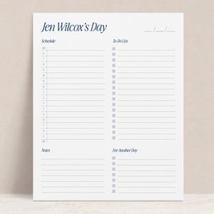 May include: A printable daily planner with a schedule, to-do list, and notes section. The title is "Jen Wilcox's Day".