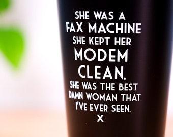 She was a fax machine... Mistaken Lyrics Pint Glass