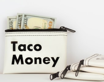 Taco Money... Money Pouch.
