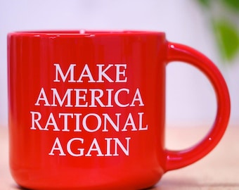 Make America Rational Again... Coffee Mug