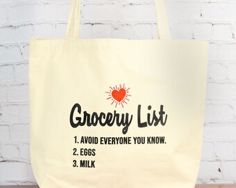 Avoid everyone you know... Grocery Bag