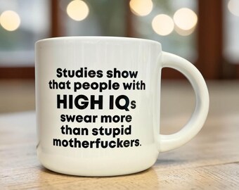 High IQs... Coffee Mug