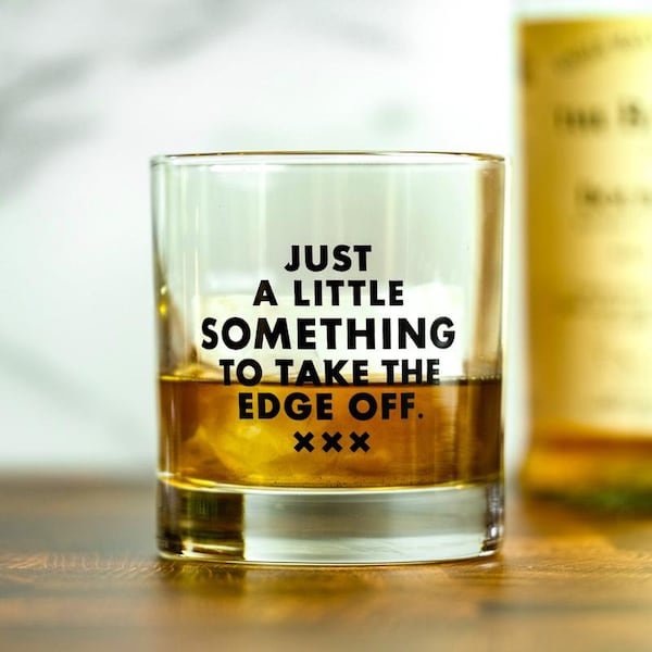 Just a little something to take the edge off... Gentleman's Whiskey Glass.