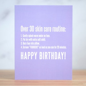 Over age 30 skin routine... Birthday Card