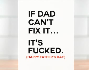 If Dad can't fix it... Father's Day Card