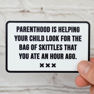 Parenthood and Skittles... Vinyl Sticker