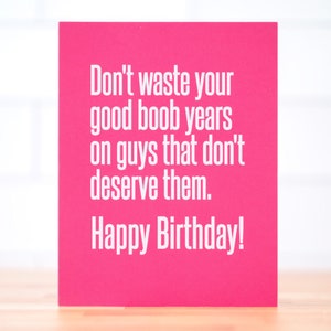 Your good boob years... Birthday Card