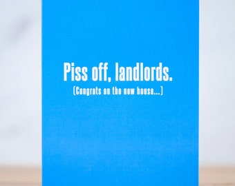 Piss off, landlords... Housewarming Card