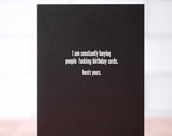 Constantly buying birthday cards... Birthday Card