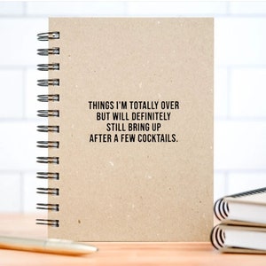 Things I'm totally over but will definitely still bring up after a few cocktails. Letter Pressed, Hard Cover Journal. image 1
