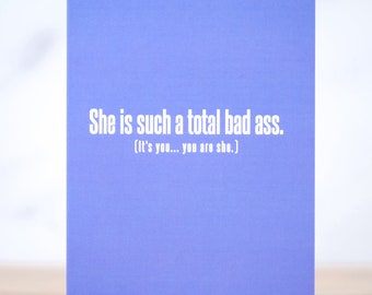 A total bad ass... Friendship Card