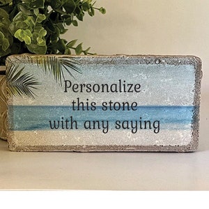 Personalize stone - Custom Stone. Choice of Stone with your own message, saying or quote printed on it. Memorial Gift - Memorial Stone