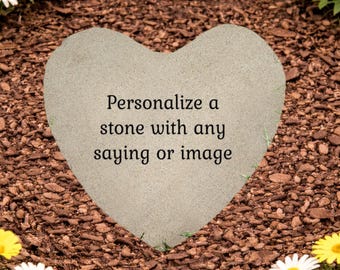 Personalized heart stone - Custom Stone with your own message, saying or quote printed on it. Memorial Gift - Memorial Stone