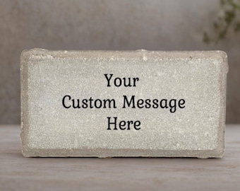 Custom Stone- Choice of Stone with your own message printed on it. -  Add your favorite saying - Personalized - Concrete or Marble Stone
