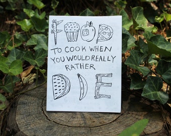 Food To Cook When You'd Rather Die Zine