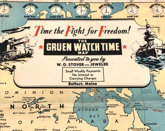 RARE Vintage, WWII Era, World Wall  Map, Gruen Watch Time,  Time to Fight for Freedom,  1942, GW Stover Jeweler, Belfast Maine