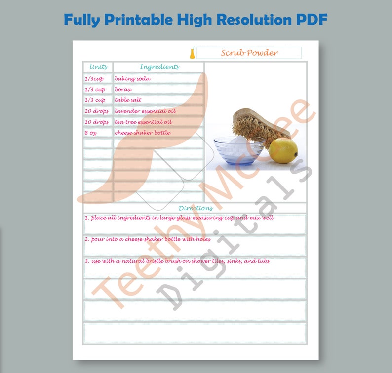 May include: Printable recipe card for homemade scrub powder. The ingredients include baking soda, borax, table salt, lavender essential oil, tea tree essential oil, and a cheese shaker bottle. The directions are to mix all ingredients in a large glass measuring cup, pour into a cheese shaker bottle with holes, and use with a natural bristle brush on shower tiles, sinks, and tubs.