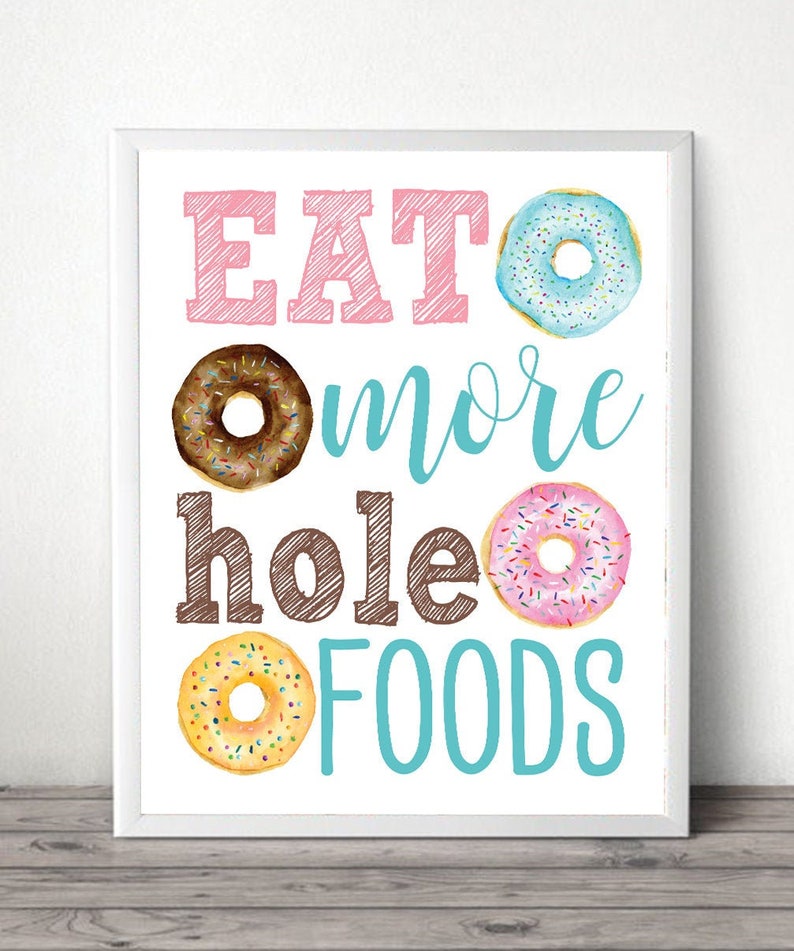 Eat More Hole Foods Party Sign 10x8 Digital Printable Donut Etsy eat-more-hole-foods-party-sign-10x8-digital-printable-donut-etsy