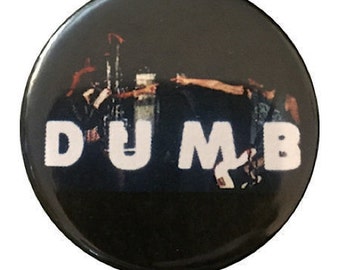 D-U-M-B Ramones Pin – Rock & Roll High School Memorabilia (1.25")