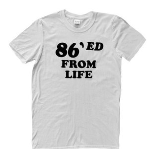 86&#39;ed FROM LIFE | sad girl boy t shirt, sarcastic saying, vaporwave, pastel grunge