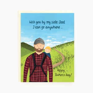 Avec toi à mes côtés, papa, je peux aller n'importe où... - Dad Hike - New Dad Father's Day Card