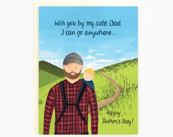 With you by my side, Dad, I can go anywhere... - Dad Hike - New Dad Father's Day Card