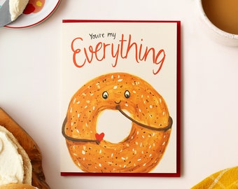 You're my everything -  Love Everything Bagel -  Love/Valentine card