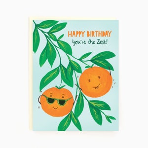 Vous êtes le Zeste ! - Oranges d'anniversaire - Carte de voeux drôle d'anniversaire