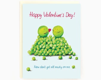 Happy Valentines Day! Now don't get all mushy on me - Valentine Mushy Peas - Love/Valentine Card