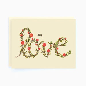 My love - Floral My Love- Love/Valentine Card