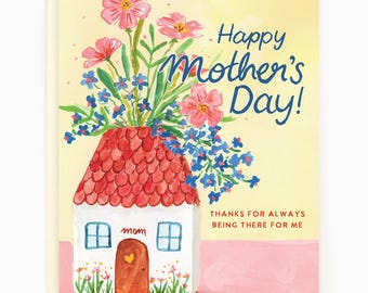 Happy Mother's Day! Thanks for Always Being There for Me  - Mom Home Vase  - Mother's Day Greeting Card