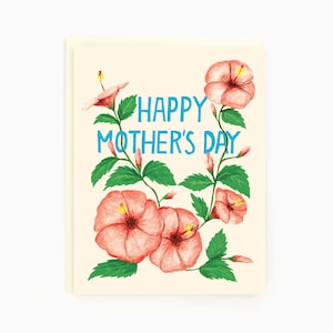 Happy Mother's Day - Mom Hibiscus - Floral Mother's Day Greeting Card
